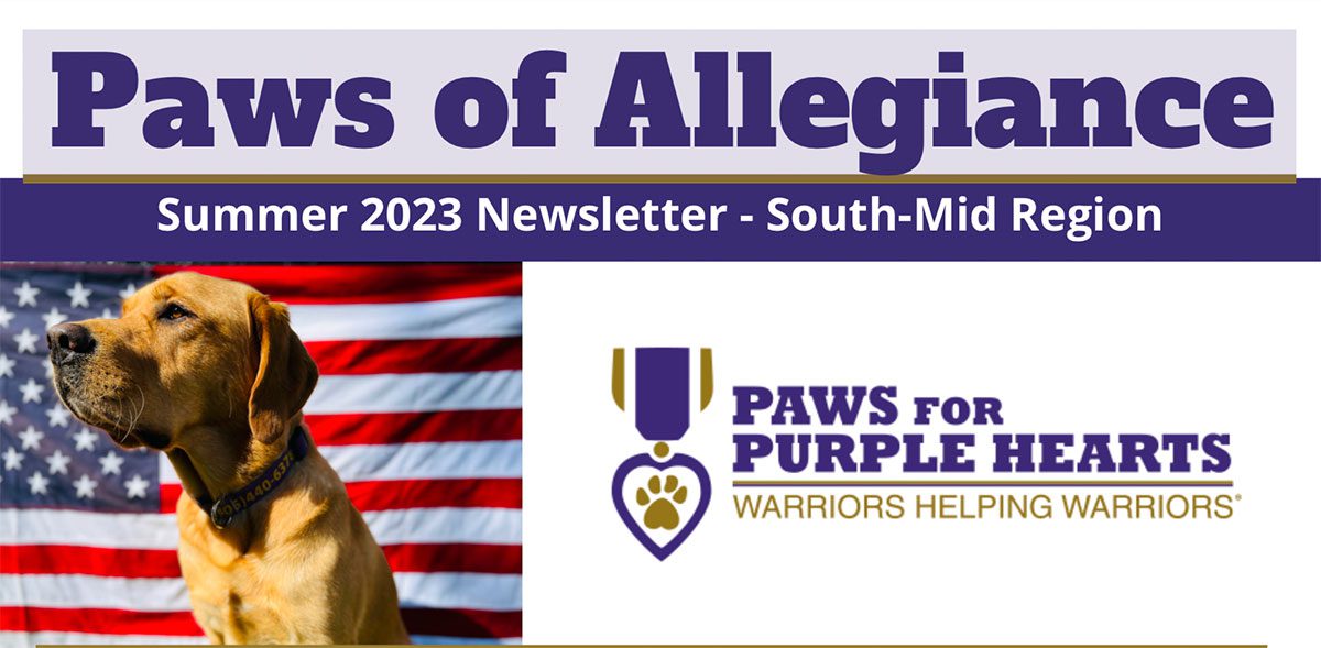 PAWS OF ALLEGIANCE SUMMER 2023 – SOUTH-MID UPDATES